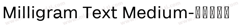 Milligram Text Medium字体转换